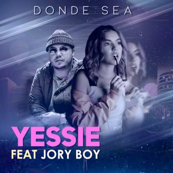 Yessie feat. Jory Boy Donde Sea