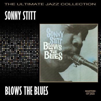 Sonny Stitt A Blues Offering