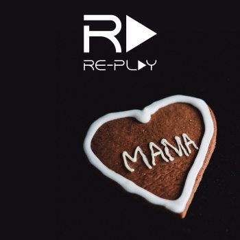 Re-Play Mama