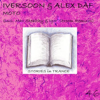 Iversoon feat. Alex DaF MOTO - Max Stealthy Remix