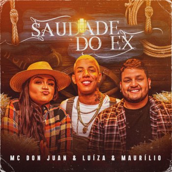 Mc Don Juan feat. Luíza & Maurílio Saudade do Ex