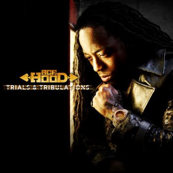 Ace Hood feat. Anthony Hamilton The Come Up