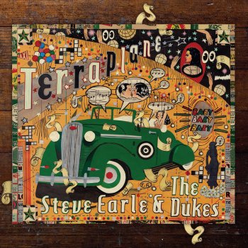 Steve Earle & The Dukes Acquainted With the Wind