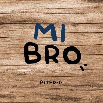 Piter-G Mi Bro
