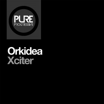 Orkidea Xciter (Extended Mix)