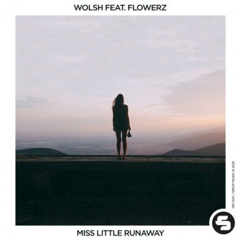 Wolsh feat. Flowerz Miss Little Runaway