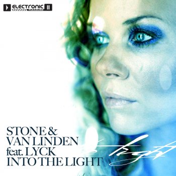 Stone & Van Linden feat. Lyck Into The Light (feat. Lyck) (Festival Mix)