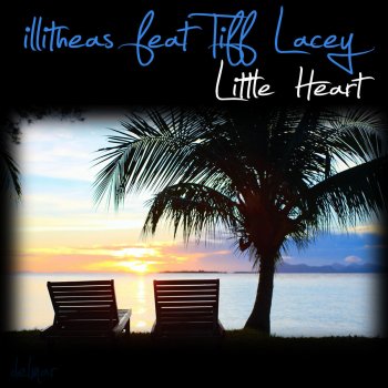illitheas featuring Tiff Lacey Little Heart (Radio Edit)