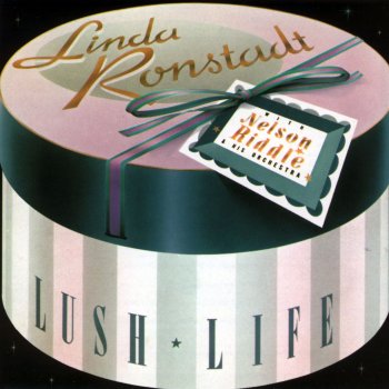 Linda Ronstadt Lush Life