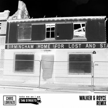 Chris Lorenzo feat. The Streets & Walker & Royce Take Me as I Am - Walker & Royce Remix