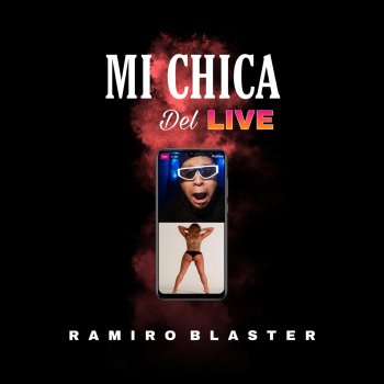 Ramiro Blaster Mi Chica Del Live