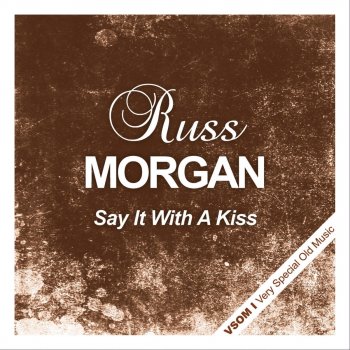 Russ Morgan Anniversary Song - Remastered