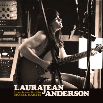 Laura Jean Anderson Love You Most (Live from Studio Hotel Earth)