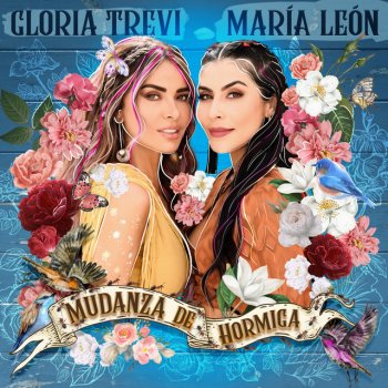 María León feat. Gloria Trevi Mudanza de Hormiga