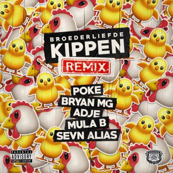 Broederliefde feat. Poke, Bryan Mg, Adje, Mula B & Sevn Alias Kippen (Remix)