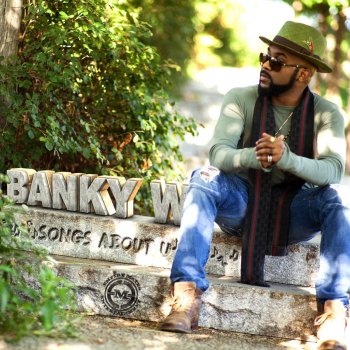 Banky W. All I Want Is U