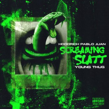 HoodRich Pablo Juan feat. Young Thug Screaming Slatt