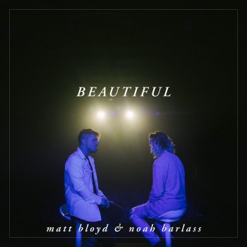 Matt Bloyd feat. Noah Barlass Beautiful