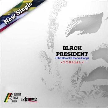 Tyrical Black President (The Barack Obama Song)