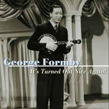George Formby I Always Get To Bed By Half-Past Nine