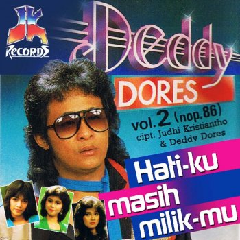 Deddy Dores Kasih, Aku Rindu