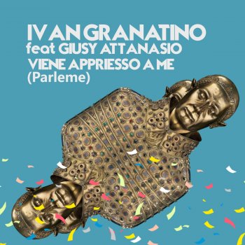 Ivan Granatino feat. Giusy Attanasio Viene appriesso a me (Parleme) (Afro Trap)