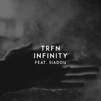 TRFN feat. Siadou Infinity