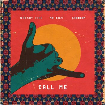 Walshy Fire feat. Mr Eazi & Kranium Call Me