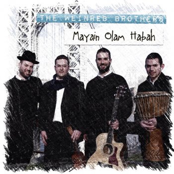 The Weinreb Brothers feat. C Lanzbom Mayain Olam Habah (feat. C Lanzbom)