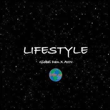 Global Dan feat. Global AzN Lifestyle (feat. Global AzN)