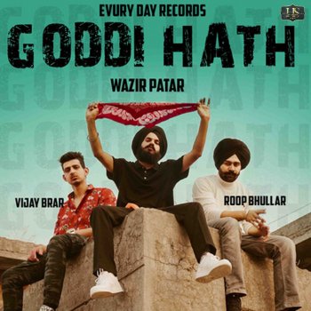Wazir Patar feat. Roop Bhullar & Vijay Brar Goddi Hath