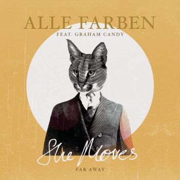 Alle Farben feat. Graham Candy She Moves (Far Away) - Felon Remix