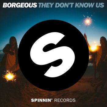 Borgeous They Don't Know Us