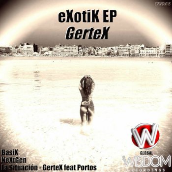 Gertex feat. Portos La Situacion - Original Mix