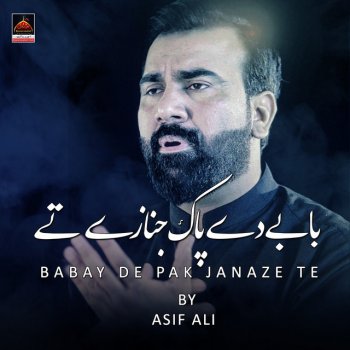 Asif Ali Babay De Pak Janaze Te