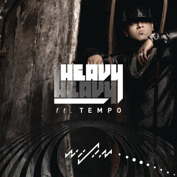 Wisin feat. Tempo Heavy Heavy