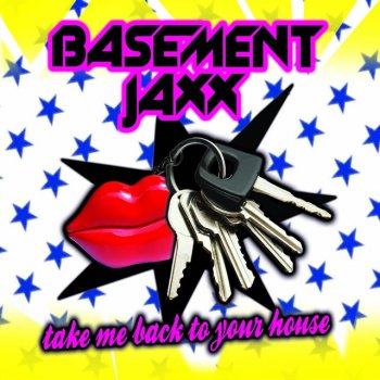 Basement Jaxx Take Me Back To Your House (Kurd Maverick Remix)