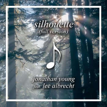 Jonathan Young feat. Lee Albrecht Silhouette