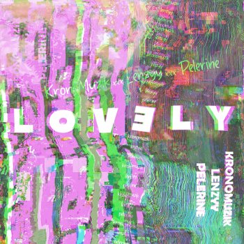 KronoMuzik Lovely (feat. Lenzyy & Pélerine)