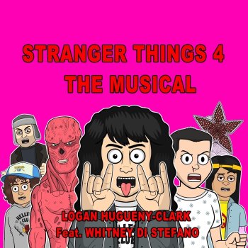 Logan Hugueny-Clark Stranger Things 4 the Musical (feat. Whitney Di Stefano)