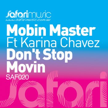 Mobin Master feat. Karina Chavez Don’T Stop Movin' (Radio Edit)