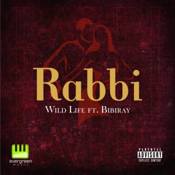 Rabbi Wild Life (feat. Bibiray)