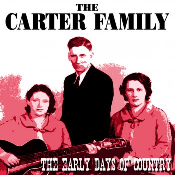 The Carter Family He's a Goner