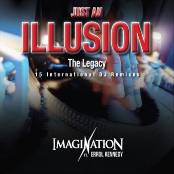 Imagination feat. Errol Kennedy Just an Illusion (Dominic Dawson & Errol Kennedy Extended Club Remix)