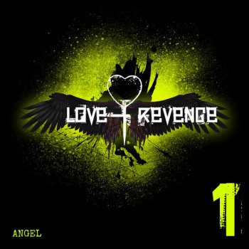 Love + Revenge feat. Rotersand, Girls Under Glass, The Fair Sex, The Cassandra Complex & Stigmata Stranger Chasing Dream