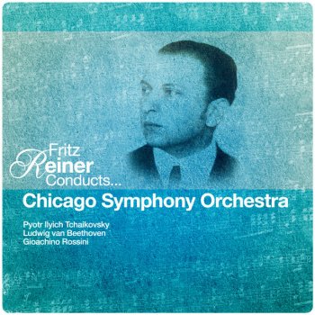 Ludwig van Beethoven, Chicago Symphony Orchestra & Fritz Reiner Coriolan Overture, Op. 62