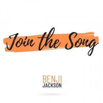 Benji Jackson Join the Song (2020 Mix)