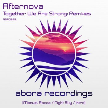Afternova Together We Are Strong (Manuel Rocca Remix)