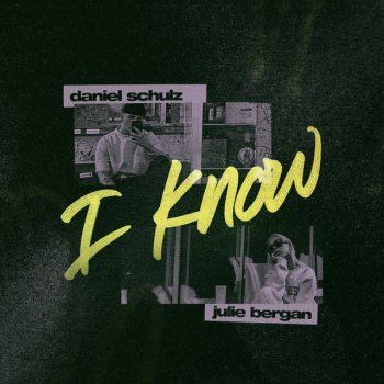 Daniel Schulz feat. Julie Bergan I Know