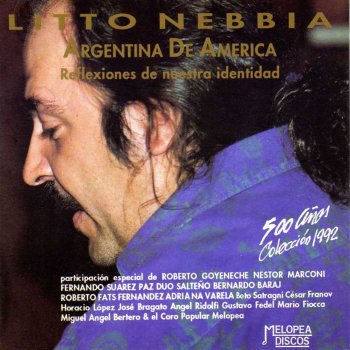 Litto Nebbia feat. Roberto Goyeneche, Adriana Varela & Néstor Marconi Tango de los Abuelos y los Padres y los Hijos